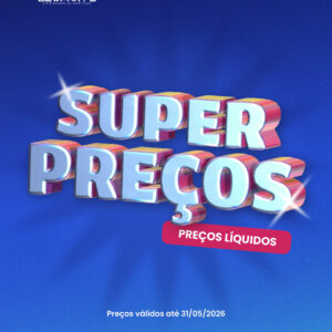 SUPER PREÇOS